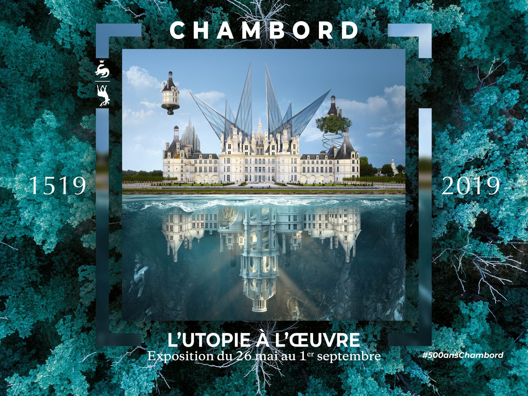 Exposition Chambord 1519 19 L Utopie A L œuvre Chateau De Chambord