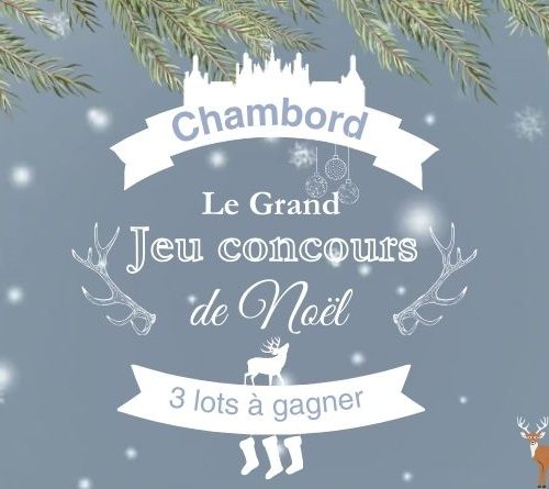 Grand jeu concours Noël Chambord