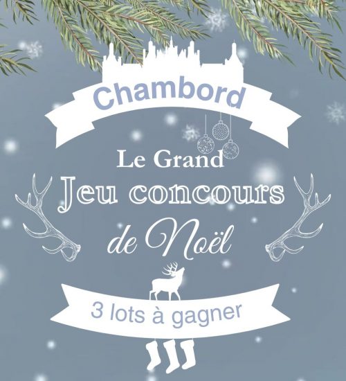 Grand jeu concours Noël Chambord